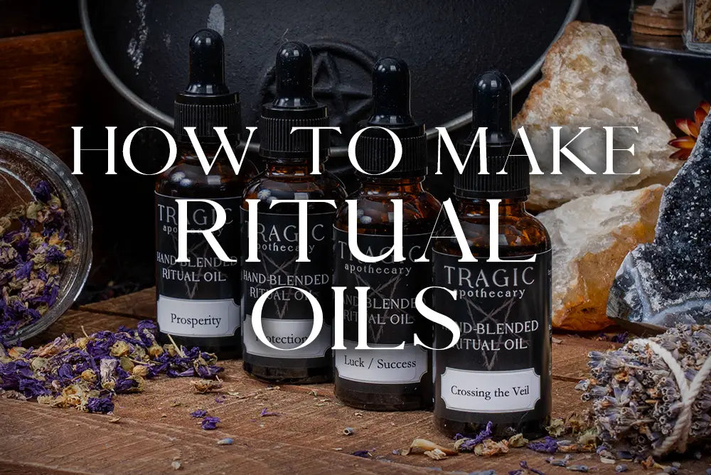 How to Make Ritual Oils